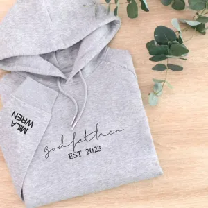 Custom God Father EST Hoodie With Kids Name On Sleeve, Best Godfather Gifts From Godson