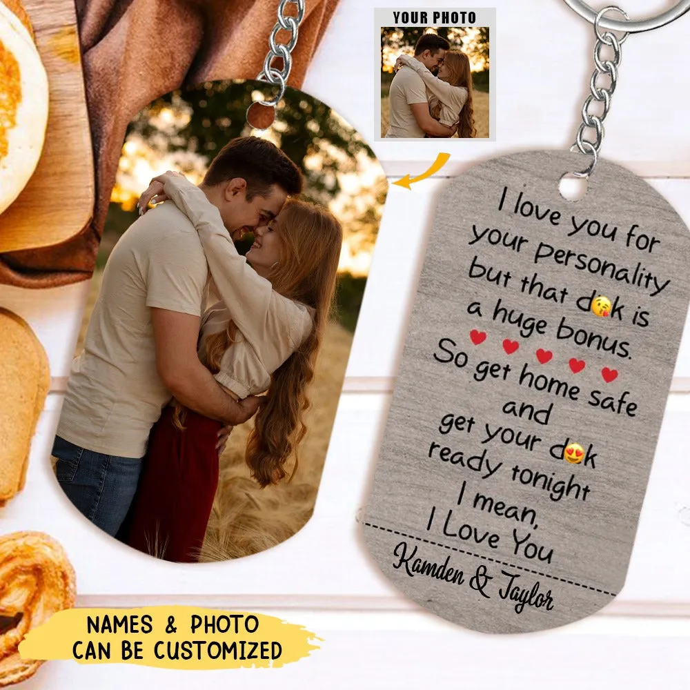 I Love You For Your Personality - Personalized Photo Stainless Steel Keychain, Valentine's Day Gift Idea For Couple